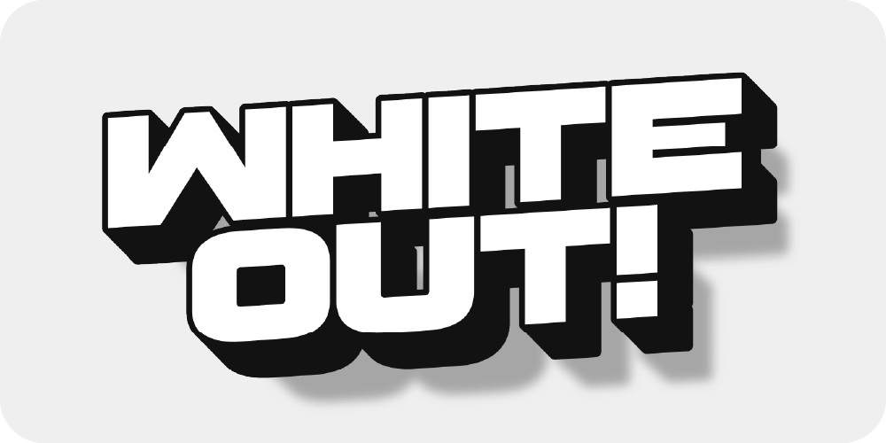 White Out from $14.99